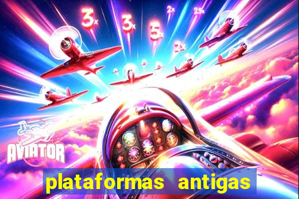 plataformas antigas de jogos slots